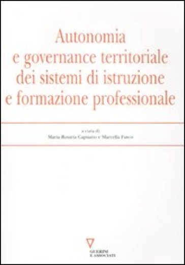 Autonomia E Governance Territoriale Dei Sistemi D'istruzione E Formazione Professionale
