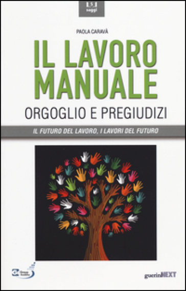 Il Lavoro Manuale. Orgoglio E Pregiudizi