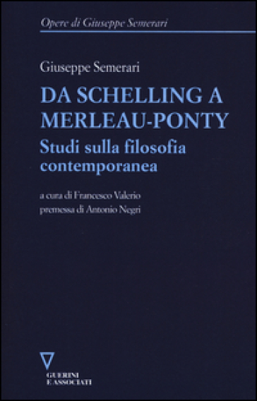 Da Schelling a Merleau-Ponty. Studi sulla filosofia contemporanea