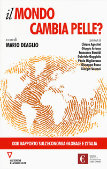 Il Mondo Cambia Pelle? 23º Rapporto Sull'economia Globale E L'italia