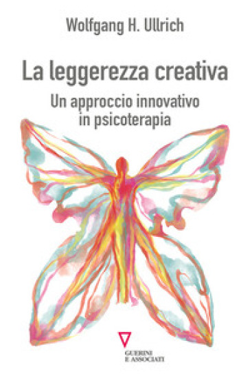 La leggerezza creativa. Un approccio innovativo in psicoterapia-0