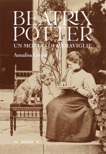 Beatrix Potter. Un mondo di meraviglie