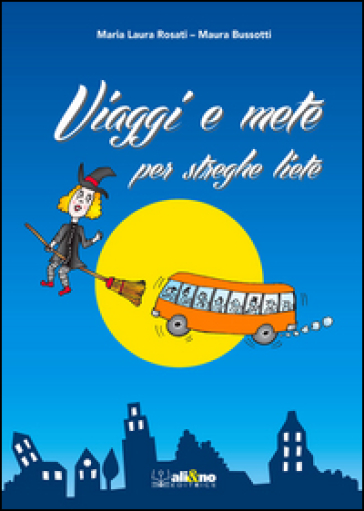 Viaggi e mete per streghe liete