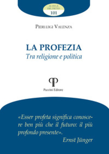 La profezia. Tra religione e politica