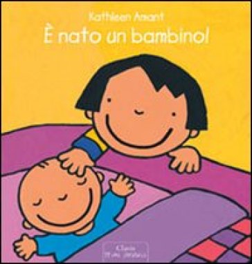 È nato un bambino! Ediz. illustrata