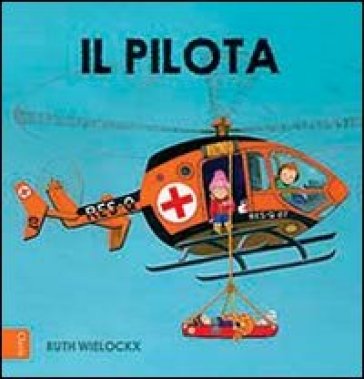 Il Pilota. Ediz. Illustrata-image