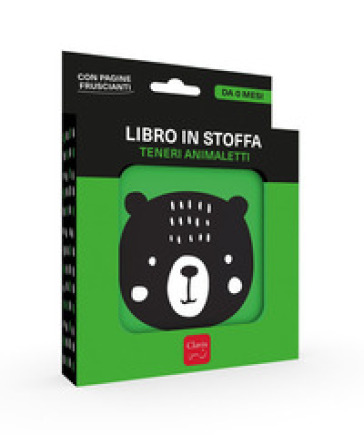Teneri animaletti. Libro in stoffa. Ediz. a colori