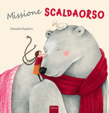 Missione scaldaorso. Ediz. a colori