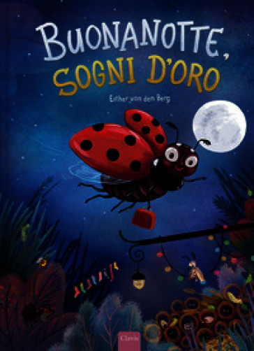 Buonanotte, sogni d'oro. Ediz. a colori