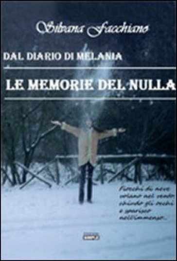 Le Memorie Del Nulla Dal Diario Di Melania