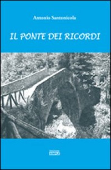 Il ponte dei ricordi