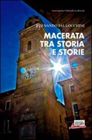 Macerata Tra Storia E Storie