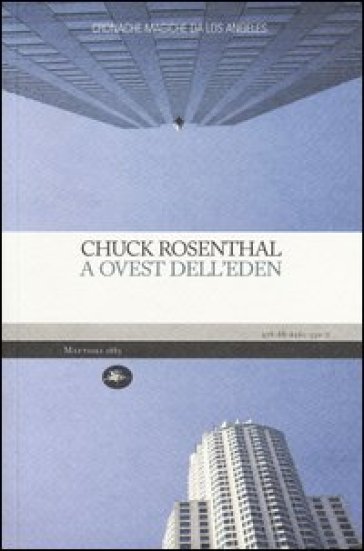 A Ovest Dell'eden. Cronache Magiche Da Los Angeles