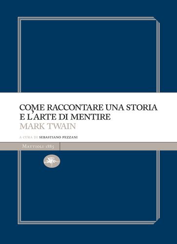 Come raccontare una storia e l'arte di mentire