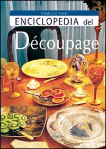 Enciclopedia Del Decoupage