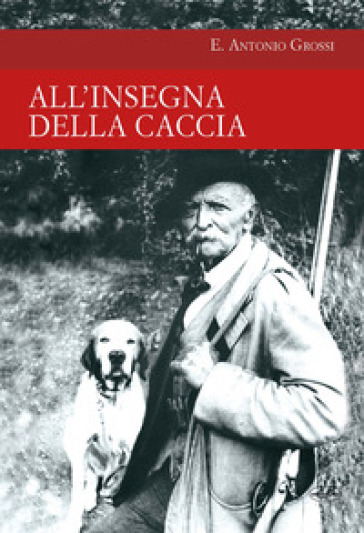 All'insegna della caccia