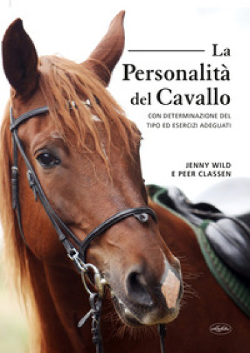 PERSONALIT&Agrave; DEL CAVALLO. CON DETERMINAZI