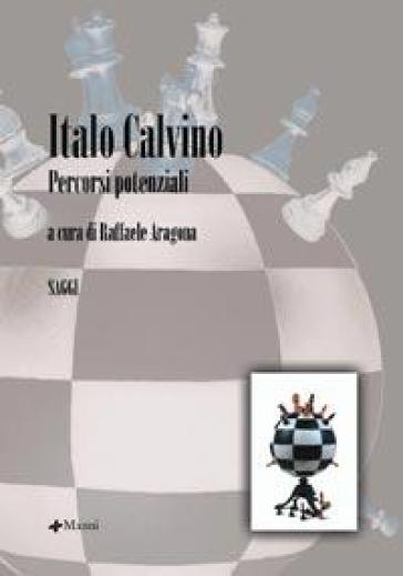 Italo Calvino. Percorsi Potenziali