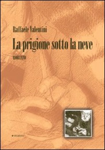 La Prigione Sotto La Neve