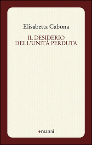 Il desiderio dell'unità perduta