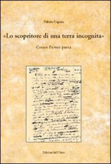 Lo scopritore di una terra incognita. Cesare Pavese poeta