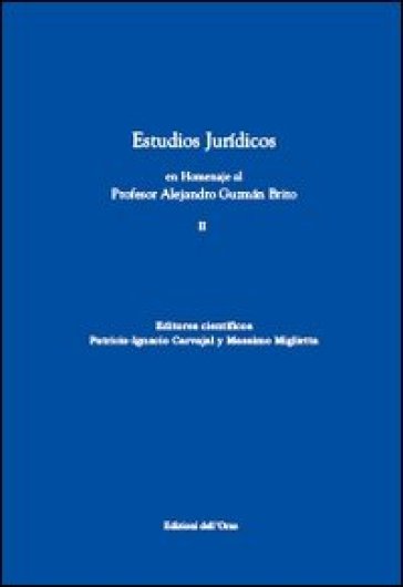 Estudios juridicos en homenaje al profesor Alejandro Guzman Brito. Vol. 2
