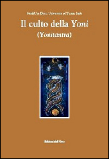Il Culto Della Yoni (Yonitantra)
