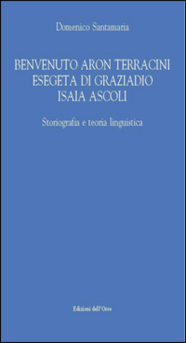 Benvenuto Aron Terracini esegeta di Graziadio Isaia Ascoli