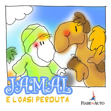 Jamal e l'oasi perduta