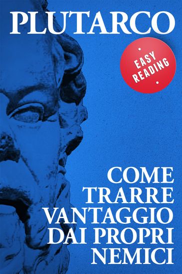 Come trarre vantaggio dai propri nemici