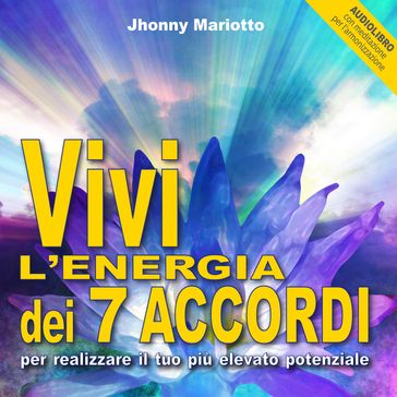 [Vivi l'energia dei 7 accordi