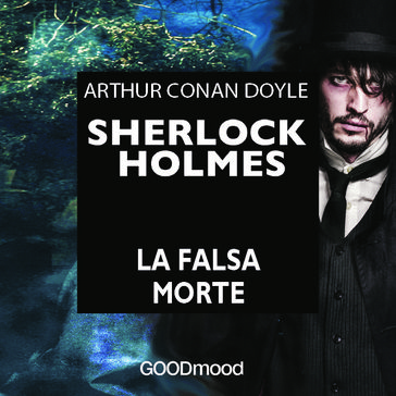 Sherlock Holmes - La falsa morte