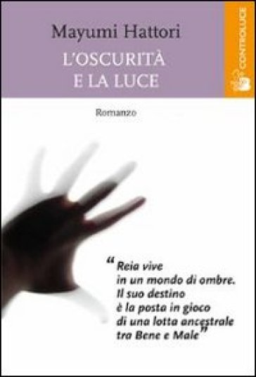 L'oscurità E La Luce