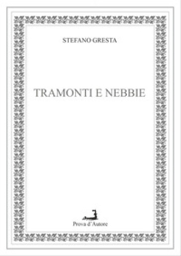 Tramonti e nebbie