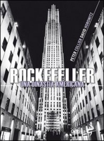 Rockefeller. Una Dinastia Americana