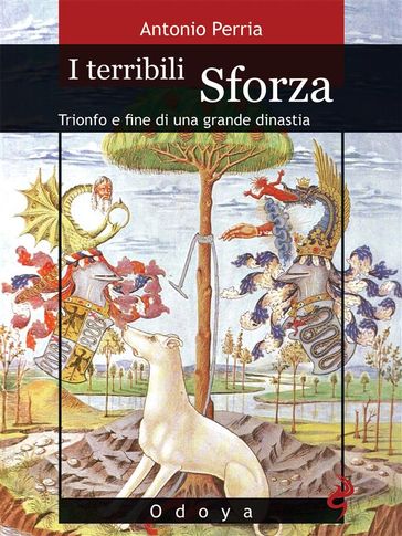 I terribili Sforza