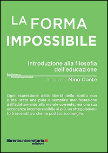 La forma impossibile. Introduzione alla filosofia dell'educazione