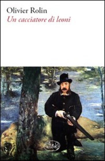 Un Cacciatore Di Leoni