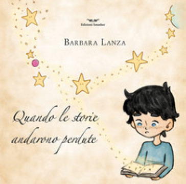 Quando le storie andarono perdute