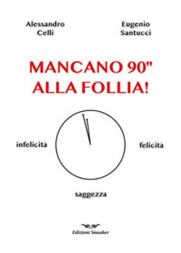 Mancano 90'' alla follia!