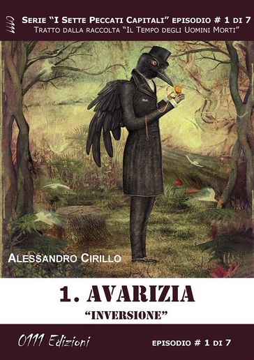 Avarizia. Inversione - Serie I Sette Peccati Capitali ep. 1