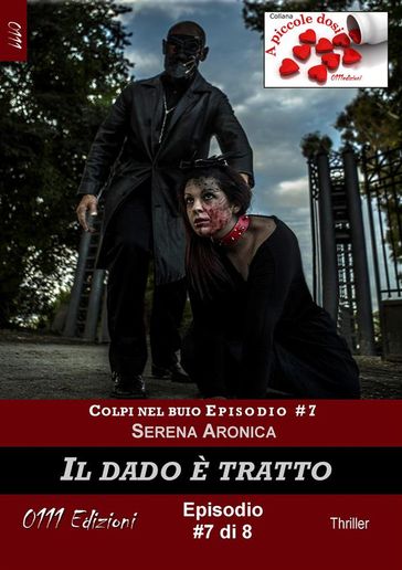 Il dado è tratto - Colpi nel buio ep. #7