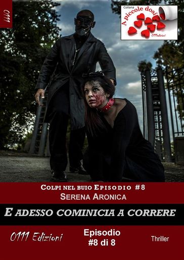E adesso comincia a correre - Colpi nel buio ep. #8