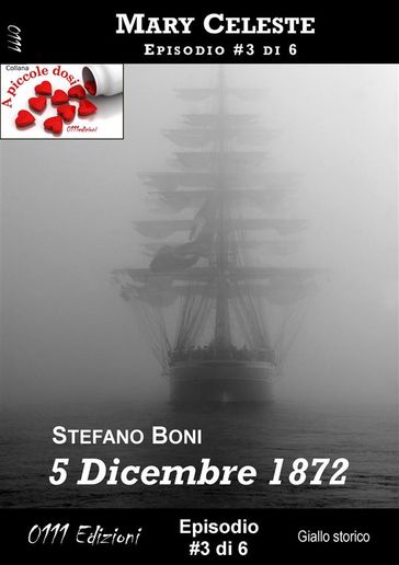 5 Dicembre 1872 - Mary Celeste ep. #3-0
