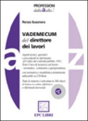 Vademecum Del Direttore Dei Lavori. Con CD-ROM
