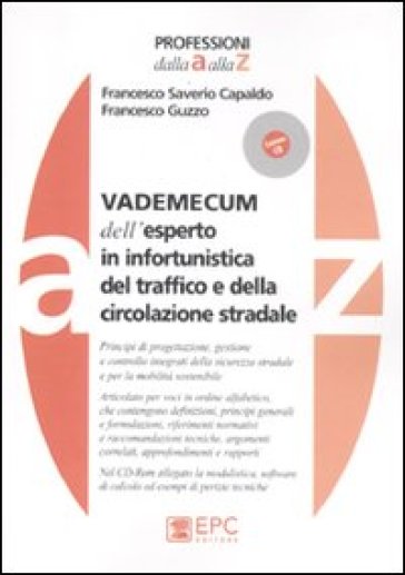 Vademecum Dell'esperto In Infortunistica Del Traffico E Della Circolazione Stradale