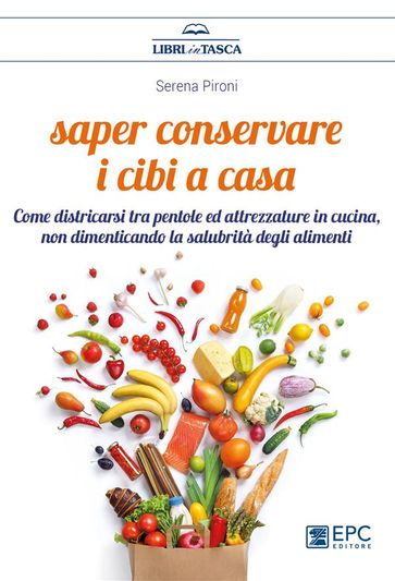Saper conservare i cibi a casa