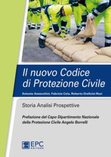 Il nuovo codice di protezione civile. Storia, analisi, prospettive