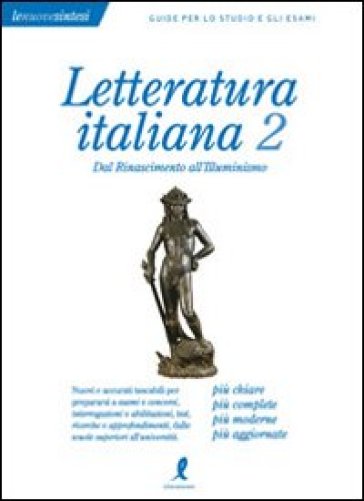 Letteratura italiana. Vol. 2: Dal Rinascimento all'Illuminismo
