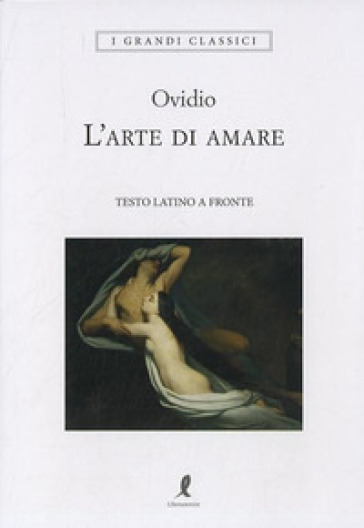 L'arte di amare. Testo latino a fronte-0